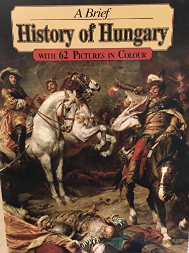Beispielbild fr A Brief History of Hungary zum Verkauf von AwesomeBooks