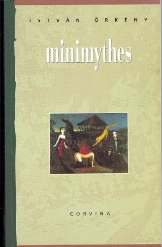 Imagen de archivo de Minimythes. Textes choisis et adapts du hongrois par Tibor Tardos a la venta por Ammareal
