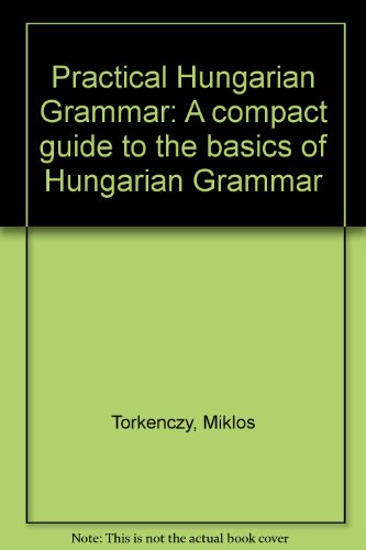 Stock image for Practical Hungarian Grammar for sale by Dial-A-Book