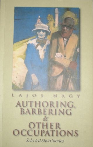 Beispielbild fr Authoring, Barbering and Other Occupations: Selected Short Stories zum Verkauf von AwesomeBooks