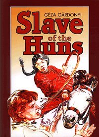 9789631351712: Slave of the Huns