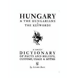 9789631351903: Hungary & The Hungarians - The Keywords