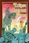 Beispielbild fr Eclipse of the Crescent Moon zum Verkauf von ThriftBooks-Atlanta