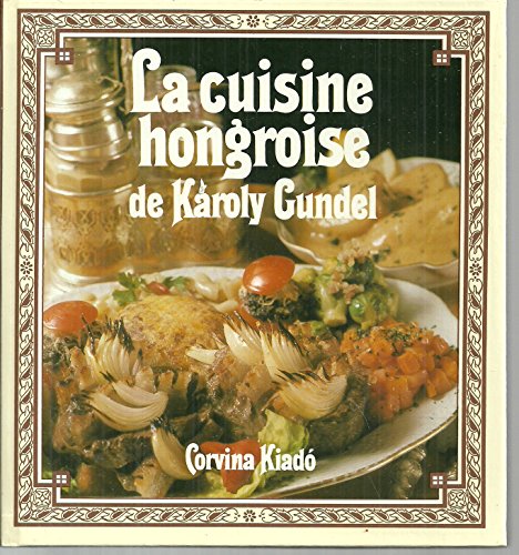 Beispielbild fr La cuisine Hongroise zum Verkauf von medimops