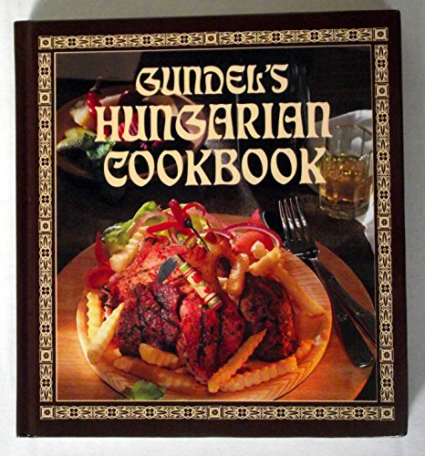 Beispielbild fr Gundel's Hungarian Cookbook, Revised Edition zum Verkauf von SecondSale