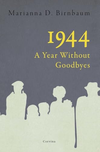 Stock image for 1944 A Year Without Goodbyes for sale by PBShop.store US