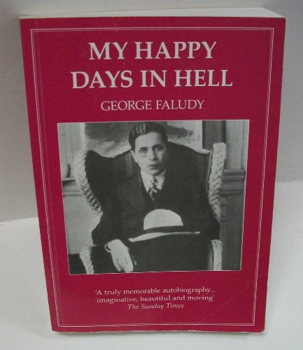 Beispielbild fr My happy days in hell. Translated by Kathleen Szasz. zum Verkauf von Antiquariat Dr. Rainer Minx, Bcherstadt