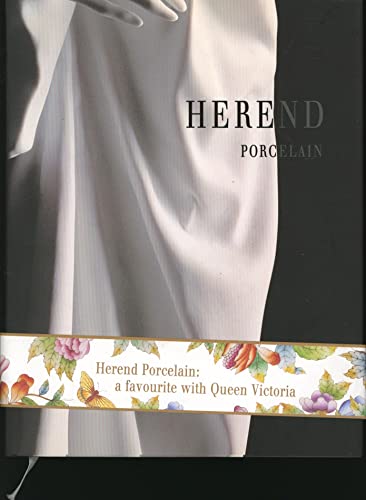 9789632066332: HEREND PORCELAIN the history of hungarian institution by GABRIELLA BALLA (2003) Hardcover