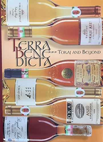 Stock image for Terra Benedicta Tokaj and Beyond for sale by Better World Books