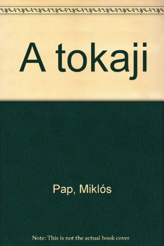Stock image for A tokaji (Hungarian Edition) for sale by medimops