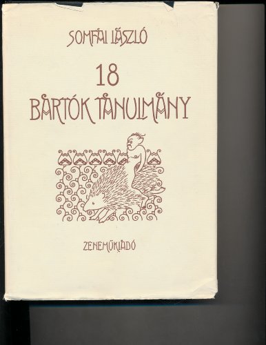 Stock image for TIZENNYOLC BARTOK-TANULMANY (HUNGARIAN EDITION) for sale by Zane W. Gray, BOOKSELLERS