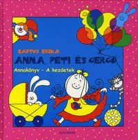 Stock image for Anna, Peti  s Gergõ: Annak nyv - A kezdetek for sale by ThriftBooks-Dallas