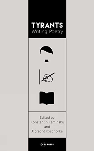 Beispielbild fr Tyrants Writing Poetry The Art of Language and Violence zum Verkauf von PBShop.store US