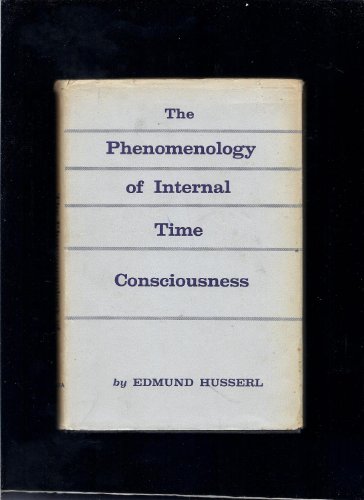 Beispielbild fr The Phenomenology of Internal Time-Consciousness zum Verkauf von Powell's Bookstores Chicago, ABAA