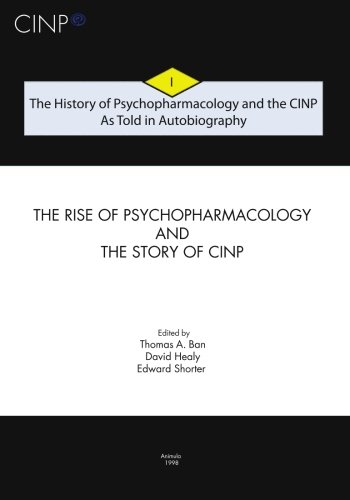 Beispielbild fr The History of Psychopharmacology and the CINP, As Told in Autobiography: The rise of Psychopharmacology and the story of CINP zum Verkauf von Lucky's Textbooks