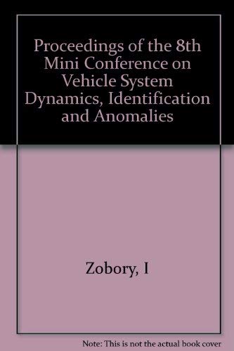 Proceedings of the 8th Mini Conference on Vehicle System Dynamics, Identification and Anomalies