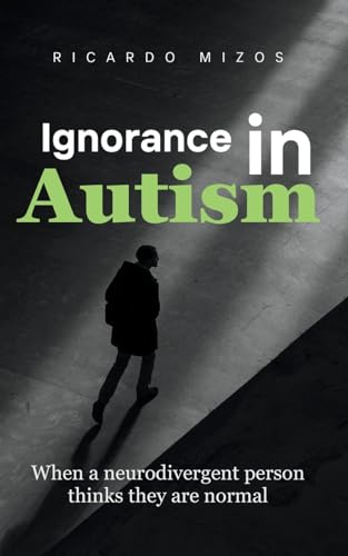 Stock image for Ignorance in Autism for sale by PBShop.store US