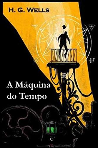 Beispielbild fr A Mquina do Tempo: The Time Machine, Portuguese edition zum Verkauf von GF Books, Inc.