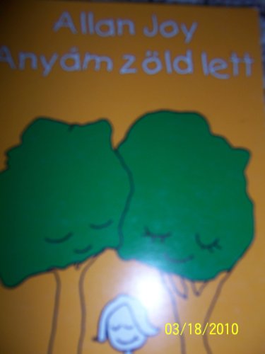 9789635509225: Anyam zold lett (Mom of the Nature)