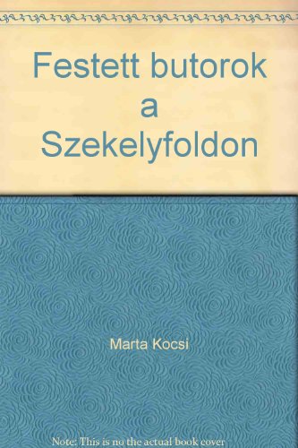 Stock image for Festett Butorok a Szekelyfoldon for sale by Xochi's Bookstore & Gallery