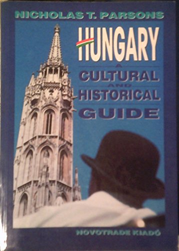 Beispielbild fr HUNGARY A CULTURAL AND HISTORICAL GUIDE. zum Verkauf von Cambridge Rare Books