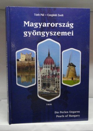 Stock image for Magtarorszag Gyongyszemei ; Pearls of Hungary for sale by SOLBOOKS