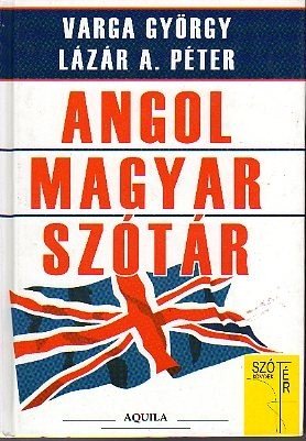 Stock image for Angol Magyar Szotar - English - Hungarian Dictionary for sale by Caffrey Books