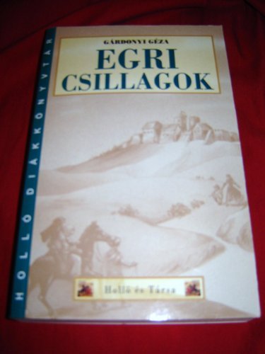 Stock image for Egri Csillagok by Gardonyi Geza / Hungarian Classic for sale by Penn and Ink Used and Rare Books