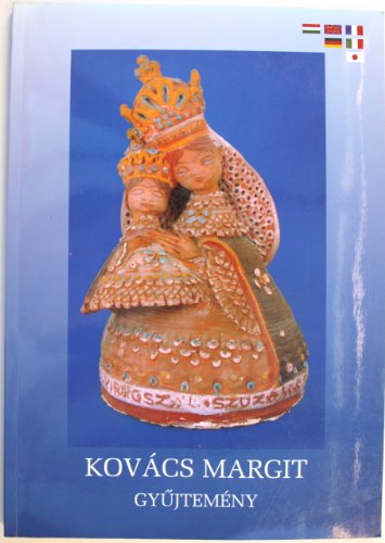 Imagen de archivo de Kovacs Margit Gyujtemeny a la venta por PsychoBabel & Skoob Books