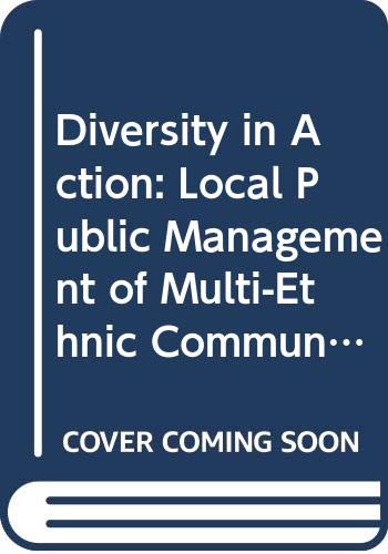 Beispielbild fr Diversity in Action: Local Public Management of Multi-Ethnic Communities in Central and Eastern Europe zum Verkauf von Ergodebooks