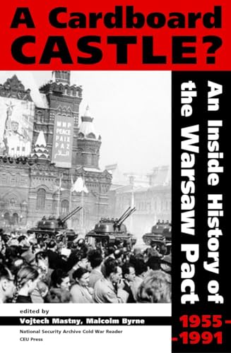 Beispielbild fr A Cardboard Castle? An Inside History of the Warsaw Pact, 1955-1991 (National Security Archive Cold War Readers) zum Verkauf von HPB-Diamond