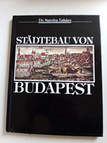 Stock image for Stdtebau von Budapest. for sale by medimops