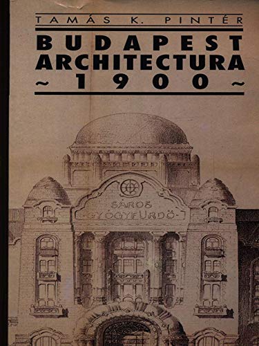 9789638035158: BUDAPEST ARCHITECTURA, 1900