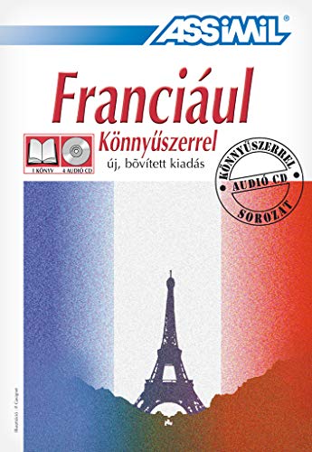 Assimil pack Franciaul Konnyuszerrel ; French for Hungarian speakers - book+4cd's (French Edition) (9789638162120) by A. Bulger