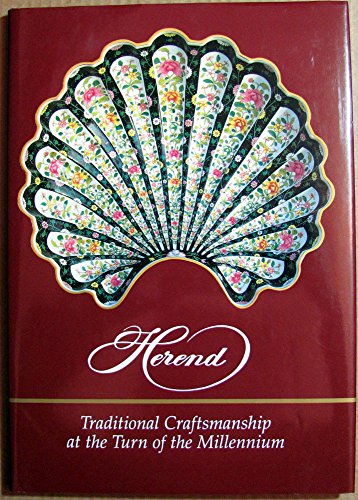 Stock image for Herend Traditional Craftsmanship at the Turn of the Millennium for sale by Hawking Books