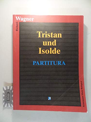 9789638303103: Wagner: Tristan and Isolde - Partitura