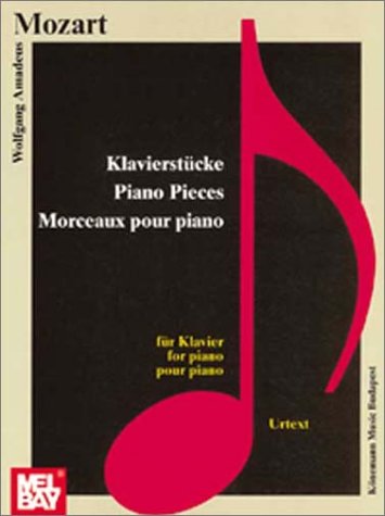 Klavierstücke = Piano pieces. Wolfgang Amadeus Mozart. Hrsg. von István Máriássy