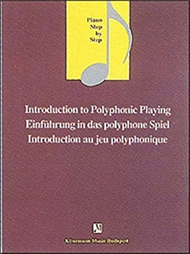 Beispielbild fr Einfhrung in das polyphone Spiel; Introduction to Polyphonic Playing (Music Scores) zum Verkauf von medimops