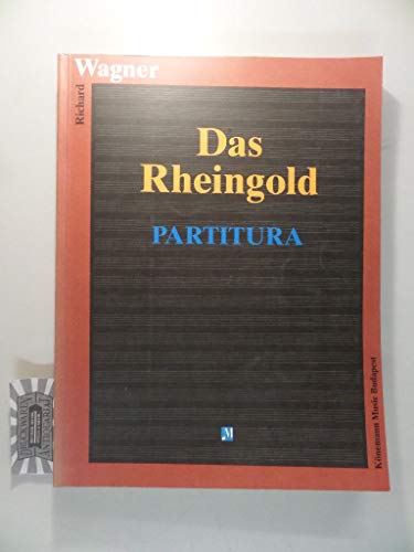9789638303608: Wagner: Das Rheingold - Partitura