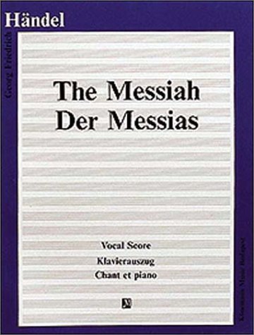 Imagen de archivo de The Messiah. Der Messias. Vocal Score. Klavierauszug. Chant et Piano a la venta por Book Stall of Rockford, Inc.