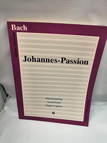 Beispielbild fr BACH. Johannes Passion: Klavierauszug. Vocal score. Chant et piano (K 2001) zum Verkauf von Libros Angulo