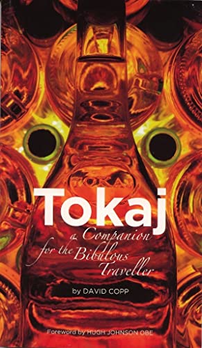 9789638752437: Tokaj: A Companion for the Bibulous Traveller