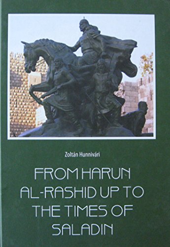 Imagen de archivo de From Harun Al-Rashid up to the Times of Saladin a la venta por medimops