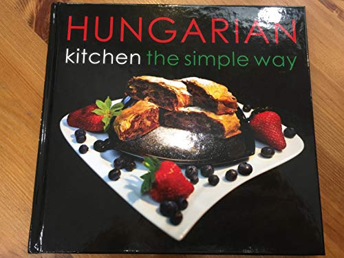 9789638896360: Hungarian Kitchen the Simple Way