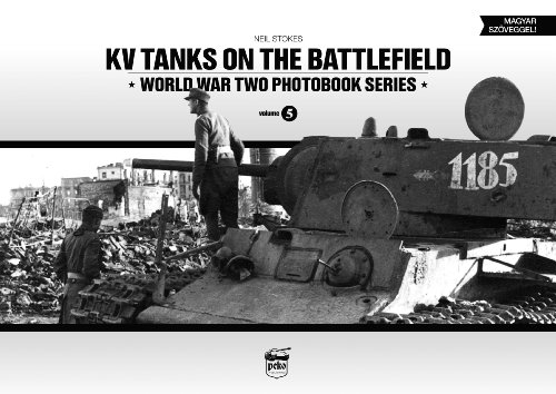 Stock image for KV Tanks on the Battlefield (World War Two Photobook Series) (English and Hungarian Edition) for sale by PBShop.store US