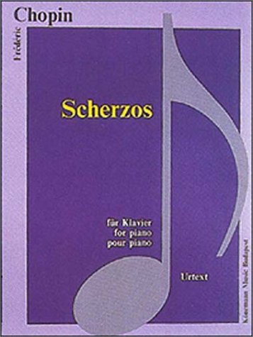 Scherzos (Music Scores) (9789639059443) by FrÃ©dÃ©ric Chopin