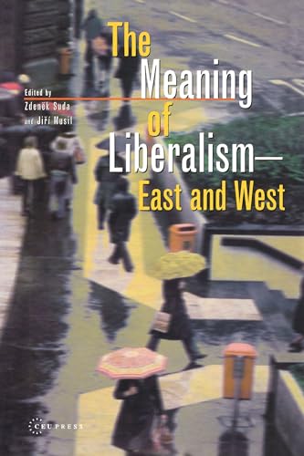 Stock image for The Meaning of Liberalism - East and West for sale by WorldofBooks