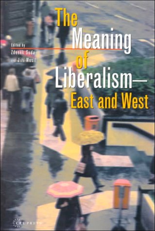 Stock image for The Meaning of Liberalism - East and West for sale by WYEMART LIMITED