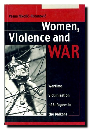 Imagen de archivo de Women, Violence and War : Wartime Victimzation of Refugees in the Balkans a la venta por HPB-Red