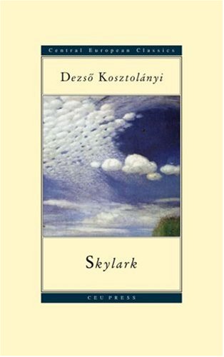 9789639116665: Skylark (CEU Press Classics)